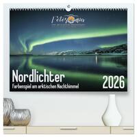 Nordlichter - Farbenspiel am arktischen Nachthimmel (hochwertiger Premium Wandkalender 2026 DIN A2 quer), Kunstdruck in Hochglanz
