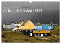 Zu Besuch bei den Inuit (Wandkalender 2026 DIN A3 quer), CALVENDO Monatskalender