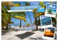 MEEREBRISE Erholsame Momente an der Küste (Wandkalender 2026 DIN A2 quer), CALVENDO Monatskalender