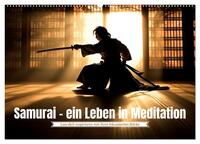 Samurai - ein Leben in Meditation (Wandkalender 2026 DIN A2 quer), CALVENDO Monatskalender