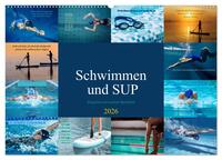Schwimmen und SUP Begleitet mit coolen Sprüchen (Wandkalender 2026 DIN A2 quer), CALVENDO Monatskalender