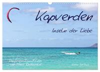 Kapverden - Inseln der Liebe (Wandkalender 2026 DIN A3 quer), CALVENDO Monatskalender