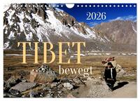 Tibet bewegt (Wandkalender 2026 DIN A4 quer), CALVENDO Monatskalender