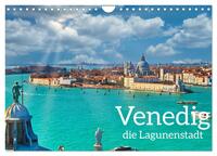 Venedig - Die Lagunenstadt (Wandkalender 2026 DIN A4 quer), CALVENDO Monatskalender