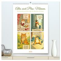 Alles nach Plan. Meinem. - Für Menschen mit Katze. Oder für Menschen von Katze. (hochwertiger Premium Wandkalender 2026 DIN A2 hoch), Kunstdruck in Hochglanz