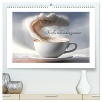 Kaffe mal anders geniessen (hochwertiger Premium Wandkalender 2026 DIN A2 quer), Kunstdruck in Hochglanz