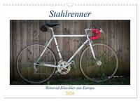 Stahlrenner - Rennrad-Klassiker aus Europa (Wandkalender 2026 DIN A3 quer), CALVENDO Monatskalender