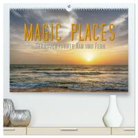 Magic Places - Sehnsuchtsorte nah und fern (hochwertiger Premium Wandkalender 2026 DIN A2 quer), Kunstdruck in Hochglanz