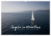 Segeln in Kroatien (Wandkalender 2026 DIN A2 quer), CALVENDO Monatskalender
