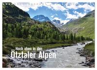 Hoch oben in den Ötztaler Alpen (Wandkalender 2026 DIN A4 quer), CALVENDO Monatskalender