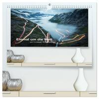 Einmal um die Welt... (hochwertiger Premium Wandkalender 2026 DIN A2 quer), Kunstdruck in Hochglanz