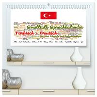 Smalltalk Sprachkalender Türkisch-Deutsch (hochwertiger Premium Wandkalender 2026 DIN A2 quer), Kunstdruck in Hochglanz