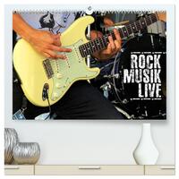 Rockmusik live (hochwertiger Premium Wandkalender 2026 DIN A2 quer), Kunstdruck in Hochglanz