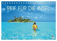 Reif für die Insel: Fernweh & Traumziele (Tischkalender 2026 DIN A5 quer), CALVENDO Monatskalender