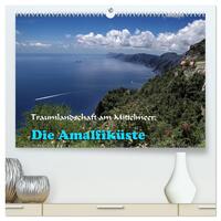 Traumlandschaft am Mittelmeer: Die Amalfiküste (hochwertiger Premium Wandkalender 2026 DIN A2 quer), Kunstdruck in Hochglanz
