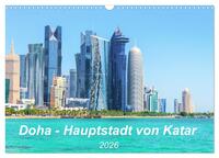 Doha - Hauptstadt von Katar (Wandkalender 2026 DIN A3 quer), CALVENDO Monatskalender