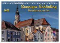 Sonniges Schärding, Barockstadt am Inn (Tischkalender 2026 DIN A5 quer), CALVENDO Monatskalender