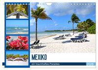 Mexiko - ein traumhaftes Paradies (Wandkalender 2026 DIN A4 quer), CALVENDO Monatskalender
