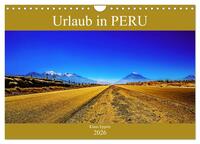 Urlaub in Peru (Wandkalender 2026 DIN A4 quer), CALVENDO Monatskalender