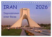 Iran - Impressionen einer Reise (Tischkalender 2026 DIN A5 quer), CALVENDO Monatskalender