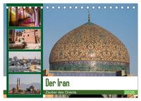 Der Iran - Zauber des Orients (Tischkalender 2026 DIN A5 quer), CALVENDO Monatskalender