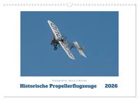 Historische Propellerflugzeuge 2026 (Wandkalender 2026 DIN A3 quer), CALVENDO Monatskalender