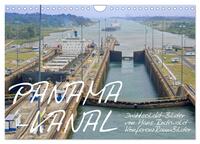 PANAMA-KANAL: Drahtseilakt-Bilder (Wandkalender 2026 DIN A4 quer), CALVENDO Monatskalender