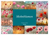 Mohnblumen - Fotografie mit Magie (Wandkalender 2026 DIN A3 quer), CALVENDO Monatskalender