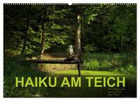 HAIKU AM TEICH (Wandkalender 2026 DIN A2 quer), CALVENDO Monatskalender