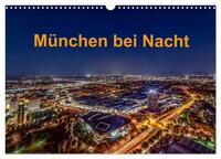 München bei Nacht (Wandkalender 2026 DIN A3 quer), CALVENDO Monatskalender