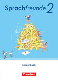 Sprachfreunde - Sprechen - Schreiben - Spielen - Östliche Bundesländer und Berlin - Ausgabe 2022 - 2. Schuljahr