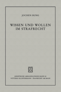 Wissen und Wollen im Strafrecht
