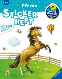 Wieso? Weshalb? Warum? Stickerheft - Pferde