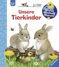 Wieso? Weshalb? Warum? junior, Band 15: Unsere Tierkinder