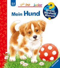 Wieso? Weshalb? Warum? junior, Band 41: Mein Hund