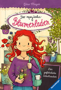 Der magische Blumenladen, Band 9: Der gefährliche Schulzauber