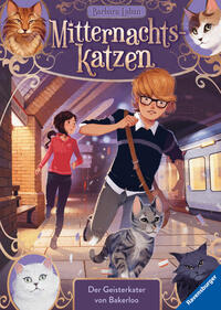 Mitternachtskatzen, Band 4: Der Geisterkater von Bakerloo (Katzenflüsterer-Fantasy in London für Kinder ab 9 Jahren)