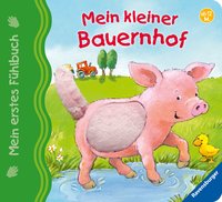 Mein erstes Fühlbuch: Mein kleiner Bauernhof