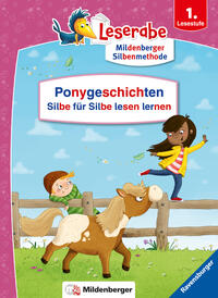 Ponygeschichten – Silbe für Silbe lesen lernen - Leserabe ab 1. Klasse - Erstlesebuch für Kinder ab 6 Jahren