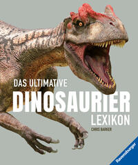 Das ultimative Dinosaurierlexikon: Dinobuch für Kinder auf dem neusten Stand der Forschung! Das Geschenk für kleine und große Dinosaurier-Fans