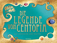 Mia and me: Die Legende von Centopia