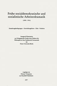 Frühe sozialdemokratische und sozialistische Arbeiterdramatik (1890 – 1914)