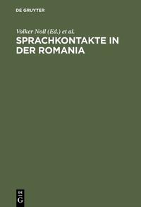 Sprachkontakte in der Romania