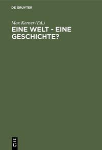 Eine Welt – Eine Geschichte?