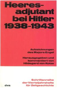 Heeresadjutant bei Hitler 1938-1943