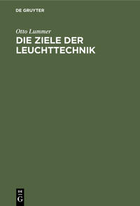 Die Ziele der Leuchttechnik