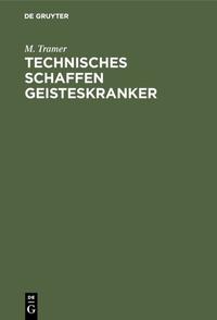 Technisches Schaffen Geisteskranker