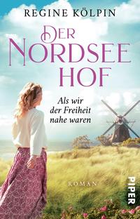 Der Nordseehof – Als wir der Freiheit nahe waren