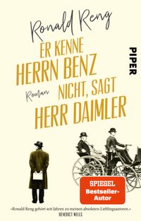 Er kenne Herrn Benz nicht, sagt Herr Daimler