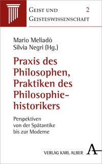 Praxis des Philosophierens, Praktiken der Historiographie